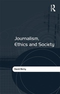 Cover: Journalism, Ethics and Society - Routledge