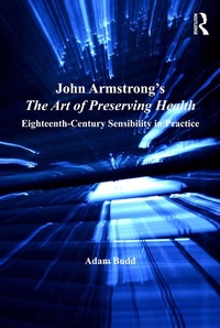 Abbildung von: John Armstrong's The Art of Preserving Health - Routledge