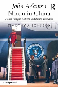 Abbildung von: John Adams's Nixon in China - Routledge