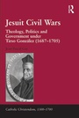 Cover: Jesuit Civil Wars - Routledge