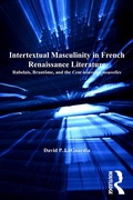Cover: Intertextual Masculinity in French Renaissance Literature - Routledge
