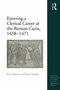 Cover: Entering a Clerical Career at the Roman Curia, 1458-1471 - Routledge