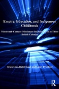 Cover: Empire, Education, and Indigenous Childhoods - Routledge