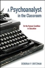 Cover: A Psychoanalyst in the Classroom - State University of New York Press