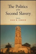 Cover: The Politics of the Second Slavery - State University of New York Press