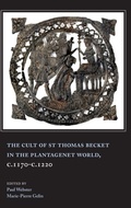 Cover: The Cult of St Thomas Becket in the Plantagenet World, c.1170-c.1220 - Boydell Press