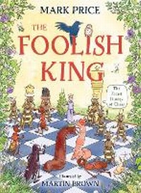 Enlarge image Cover: The Foolish King - David Fickling Books