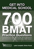 Cover: Get into Medical School - 700 BMAT Practice Questions - ISC Medical