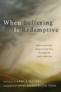 Cover: When Suffering Is Redemptive - Weaver Book Company
