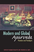 Cover: Modern and Global Ayurveda - State University of New York Press