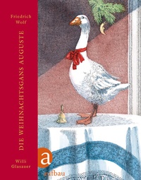Abbildung von: Die Weihnachtsgans Auguste - Aufbau
