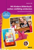 Cover: Mit Kindern Bilderbuchwelten vielf&auml;ltig entdecken - Beltz eBook