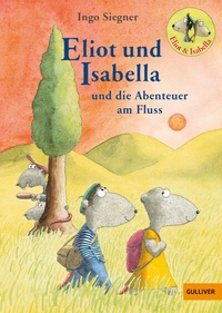 Abbildung von: Eliot und Isabella und die Abenteuer am Fluss - Gulliver