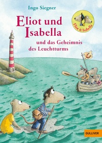 Abbildung von: Eliot und Isabella und das Geheimnis des Leuchtturms - Gulliver