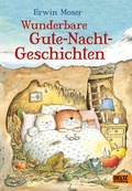 Cover: Erwin Moser. Wunderbare Gute-Nacht-Geschichten - Beltz Verlagsgruppe GmbH & Co. KG