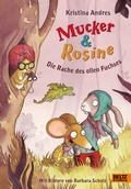 Cover: Mucker & Rosine Die Rache des ollen Fuchses - Beltz eBook