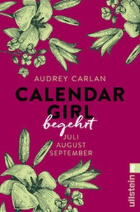 Abbildung von: Calendar Girl - Begehrt - Ullstein