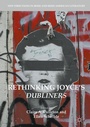 Cover: Rethinking Joyce's Dubliners - Palgrave Macmillan