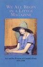 Cover: We All Begin in a Little Magazine - McGill-Queen's University Press