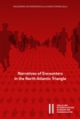 Cover: Narratives of Encounters in the North Atlantic Triangle - Verlag der österreichischen Akademie der Wissenschaften