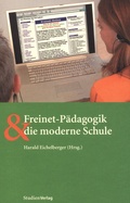 Cover: Freinet-P&auml;dagogik und die moderne Schule - Studien Verlag