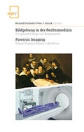 Cover: Bildgebung in der Rechtsmedizin Forensic Imaging - NWV im Verlag &Ouml;sterreich GmbH