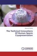 Cover: The Technical Innovations Of Human Sperm Cryopreservation - LAP Lambert Academic Publishing