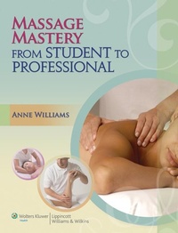 Enlarge image Cover: Massage Mastery - Lippincott Williams and Wilkins