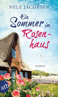 Abbildung von: Ein Sommer im Rosenhaus - Aufbau Taschenbuch