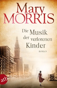 Abbildung von: Die Musik der verlorenen Kinder - Aufbau Taschenbuch