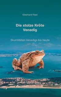 Abbildung von: Die stolze Kröte Venedig - BoD - Books on Demand