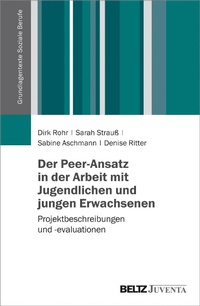 Abbildung von: Der Peer-Ansatz in der Arbeit mit Jugendlichen und jungen Erwachsenen - Juventa Verlag GmbH