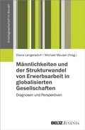Cover: M&auml;nnlichkeiten und der Strukturwandel von Erwerbsarbeit in globalisierten Gesellschaften - Beltz eBook