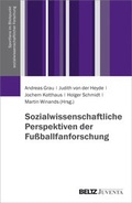 Cover: Sozialwissenschaftliche Perspektiven der Fu&szlig;ballfanforschung - Beltz Juventa