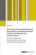 Cover: Eine kleine Theorie-Einf&uuml;hrung in Systemische und Humanistische Ans&auml;tze am Beispiel des Inneren Teams - Beltz eBook