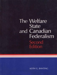 Enlarge image Cover: Welfare State and Canadian Federalism - McGill-Queen's University Press