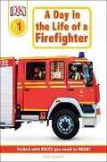 Cover: DK Readers L1: Jobs People Do: A Day in the Life of a Firefighter - Dorling Kindersley