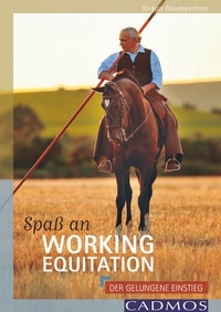 Abbildung von: Spaß an Working Equitation - Cadmos Verlag