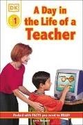 Cover: DK Readers L1: Jobs People Do: A Day in the Life of a Teacher - DK Children