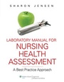 Cover: Laboratory Manual to Accompany Nursing Health Assessment: A Best Practice Approach - Lippincott Williams and Wilkins