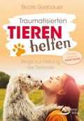 Cover: Traumatisierten Tieren helfen - Schirner Verlag