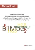 Cover: Die Auswirkungen des Bilanzrechtsmodernisierungsgesetzes auf die Entscheidungs- und Wertrelevanz der handelsrechtlichen Rechnungslegung - sierke VERLAG - Sierke WWS GmbH