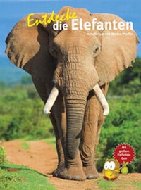 Enlarge image Cover: Entdecke die Elefanten - Natur und Tier