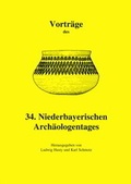 Cover: Vortr&auml;ge des Niederbayerischen Arch&auml;ologentages / Vortr&auml;ge des 34. Niederbayerischen Arch&auml;ologentages - VML Vlg Marie Leidorf