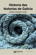 Cover: Historia das historias de Galicia - Edici&oacute;ns Xerais de Galicia, S.A.