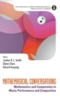 Cover: Mathemusical Conversations: Mathematics And Computation In Music Performance And Composition - World Scientific Publishing Co Pte Ltd