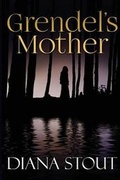 Cover: Grendel's Mother - Sharpened Pencils Productions LLC