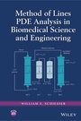 Cover: Method of Lines PDE Analysis in Biomedical Science and Engineering - Wiley