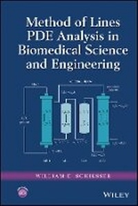 Enlarge image Cover: Method of Lines PDE Analysis in Biomedical Science and Engineering - Wiley