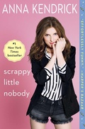 Cover: Scrappy Little Nobody - Touchstone;Gallery Books
